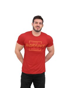 Gym, Workout, Be Strong, (BG Orange), Round Neck Gym Tshirt (Red Tshirt) - Clothes for Gym Lovers - Suitable for Gym Going Person - Foremost Gifting Material for Your Friends and Close Ones