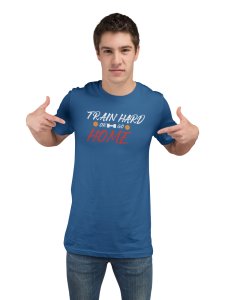Train Hard Or Go Home, Round Neck Gym Tshirt (BG Red and Blue) (Blue Tshirt) - Clothes for Gym Lovers - Suitable for Gym Going Person - Foremost Gifting Material for Your Friends and Close Ones