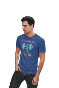 I Love Gym, (BG Pink, Blue and Orange), Round Neck Gym Tshirt (Blue Tshirt) - Clothes for Gym Lovers - Suitable for Gym Going Person - Foremost Gifting Material for Your Friends and Close Ones
