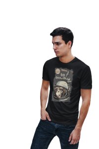 To boldly go - Space exploration - Black - printed T-shirts -Abstract Funny thoughtful creative illustrations - Men's stylish clothing - Cool tees for boys