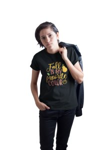Fall is my favourite Color, Stylish text- Spookily Awesome Halloween Tshirts