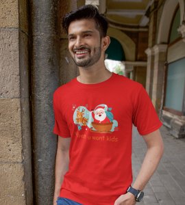 What You Want Kids : Funniest Printed T-shirt: Cute Gift For Secret Santa