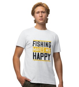 Fishing Makes Me Happy White Round Neck Cotton Half Sleeved Men's T-Shirt with Printed Graphics